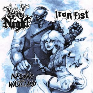 Unholy night / Iron Fist - Inferno Wasteland (Split)